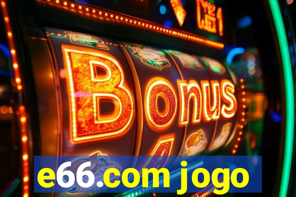 e66.com jogo