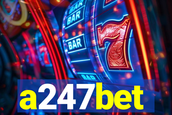 a247bet