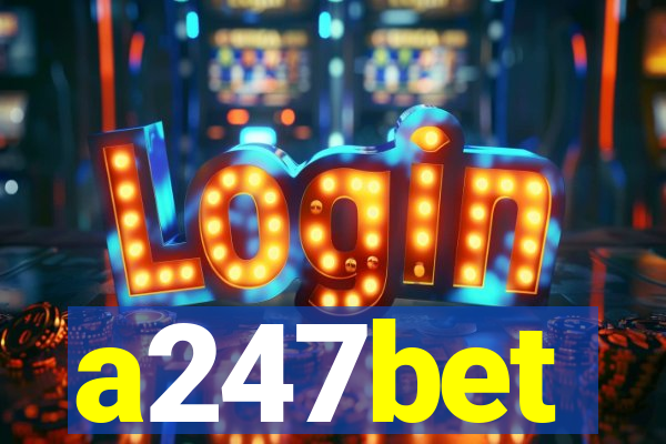 a247bet