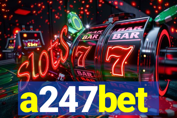 a247bet