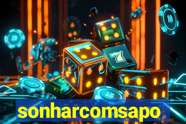 sonharcomsapo