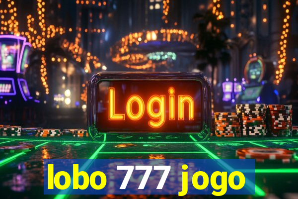 lobo 777 jogo