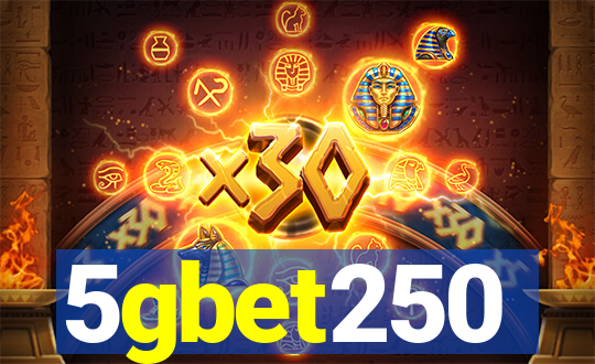 5gbet250