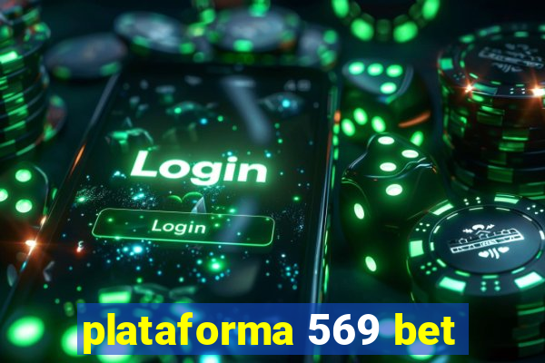 plataforma 569 bet