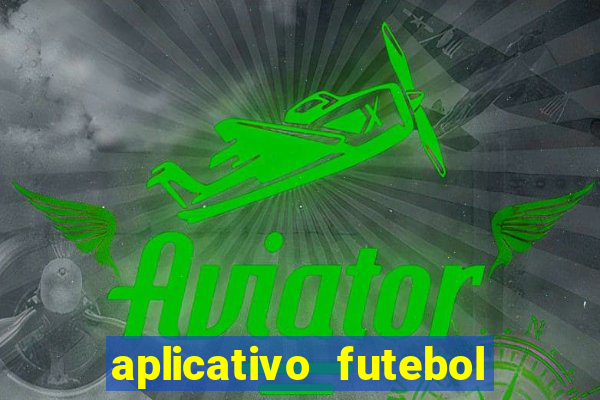 aplicativo futebol da hora 3.7