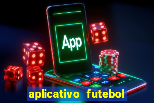 aplicativo futebol da hora 3.7