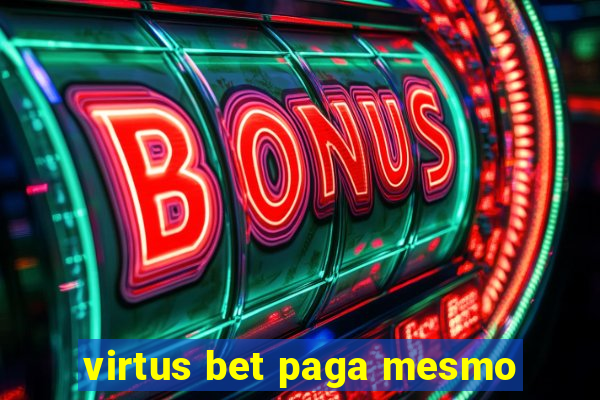 virtus bet paga mesmo