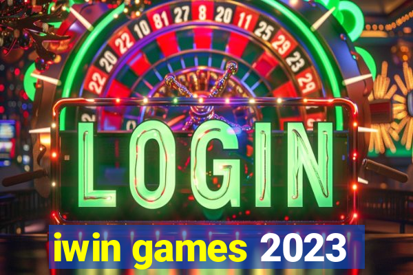 iwin games 2023