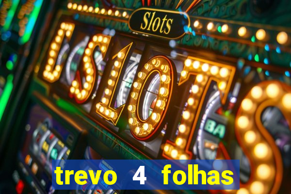 trevo 4 folhas significado espiritual