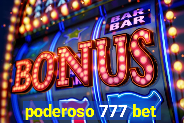 poderoso 777 bet