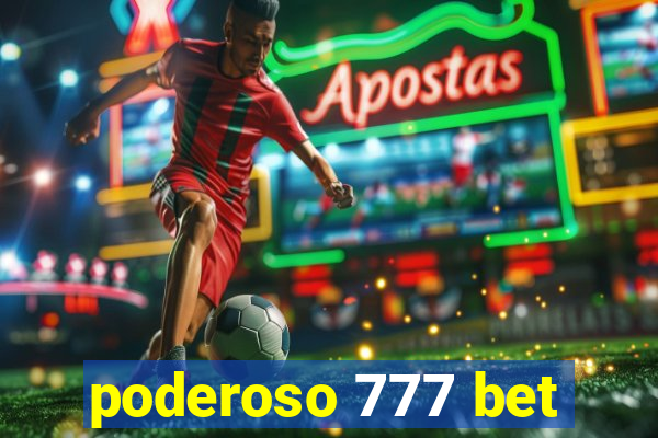 poderoso 777 bet