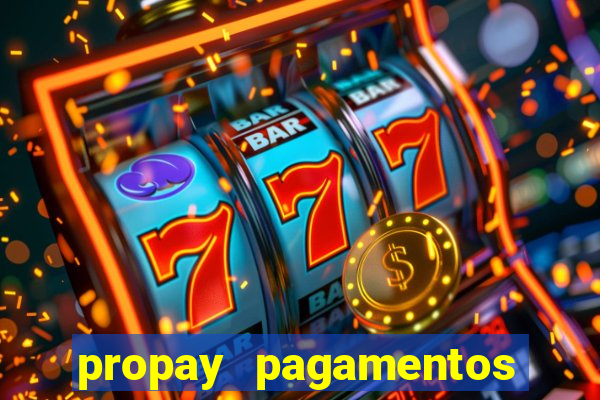 propay pagamentos ltda jogos