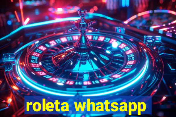 roleta whatsapp