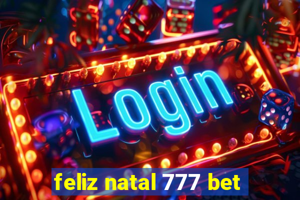 feliz natal 777 bet