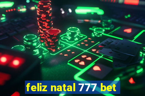 feliz natal 777 bet