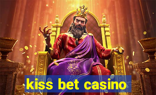 kiss bet casino