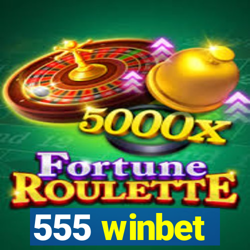 555 winbet