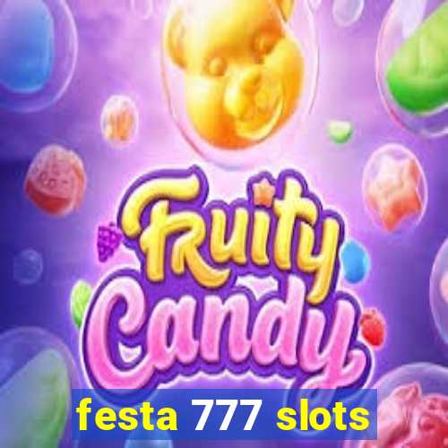 festa 777 slots