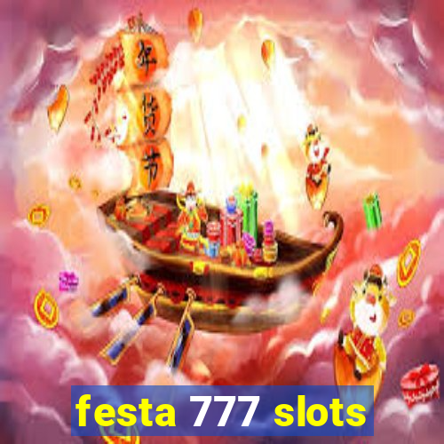 festa 777 slots