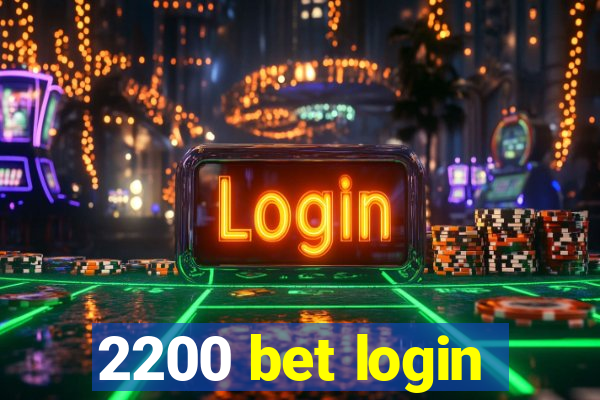 2200 bet login