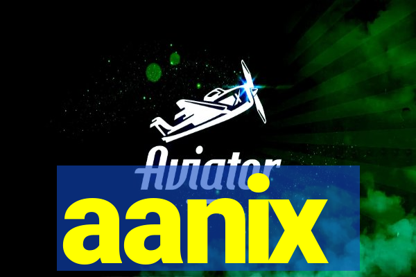 aanix