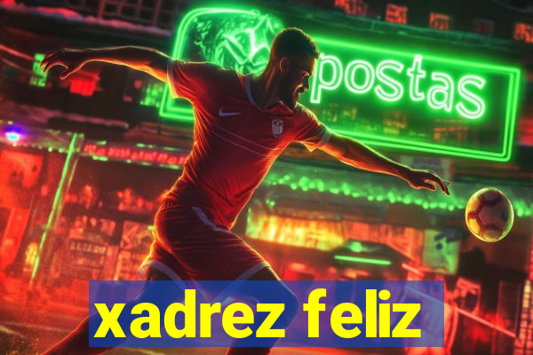 xadrez feliz