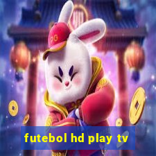 futebol hd play tv