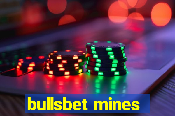 bullsbet mines