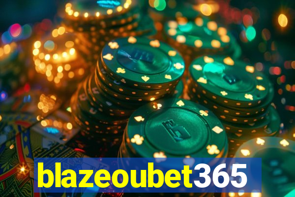 blazeoubet365