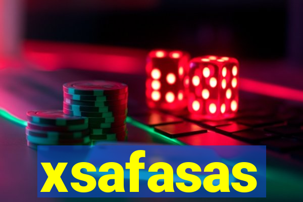 xsafasas