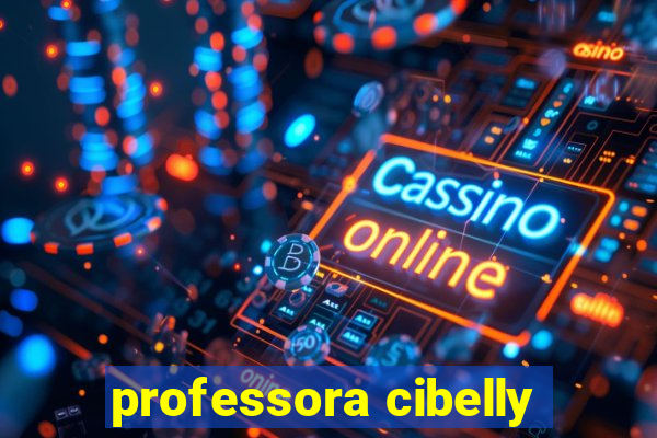 professora cibelly