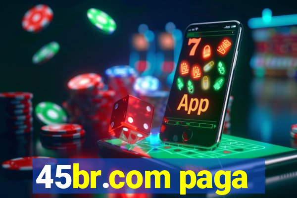 45br.com paga