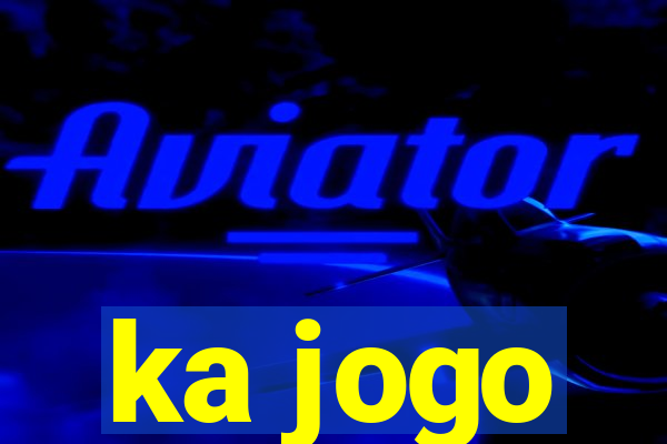 ka jogo