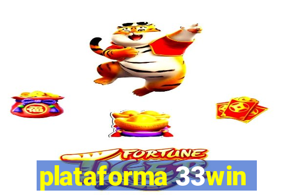 plataforma 33win