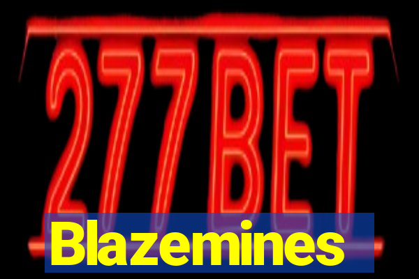 Blazemines