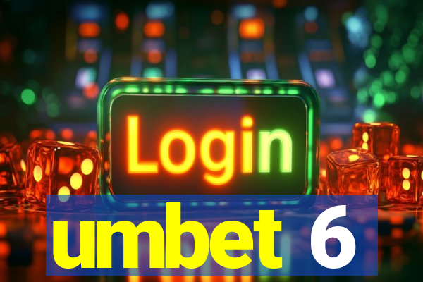 umbet 6