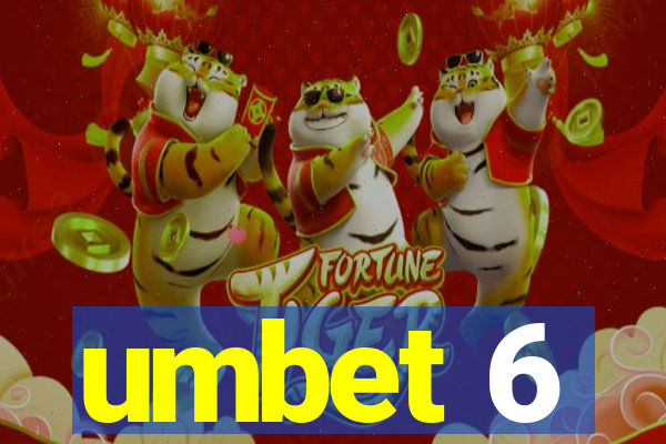 umbet 6