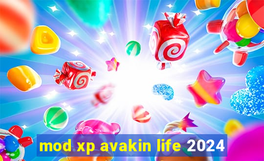 mod xp avakin life 2024