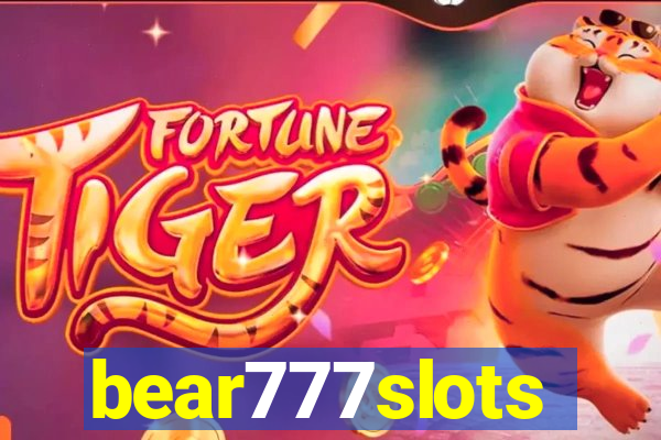 bear777slots