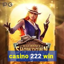 casino 222 win