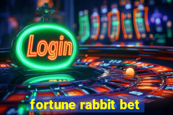 fortune rabbit bet