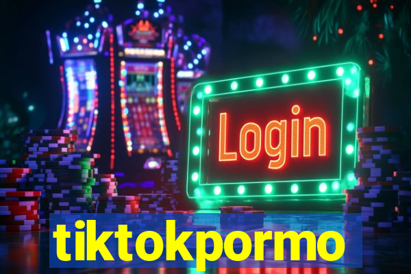 tiktokpormo