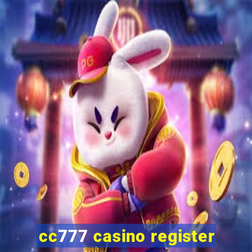 cc777 casino register