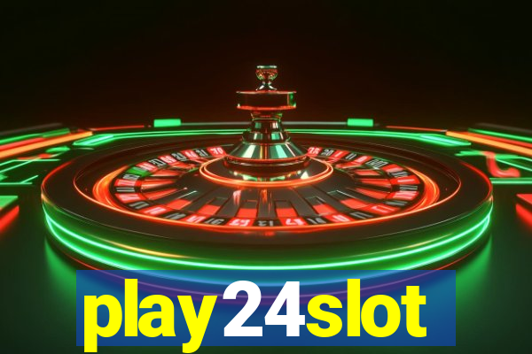 play24slot