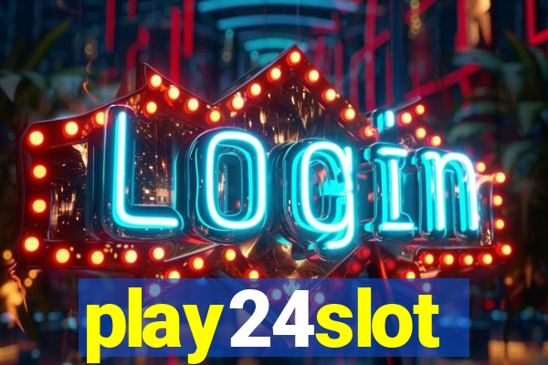 play24slot