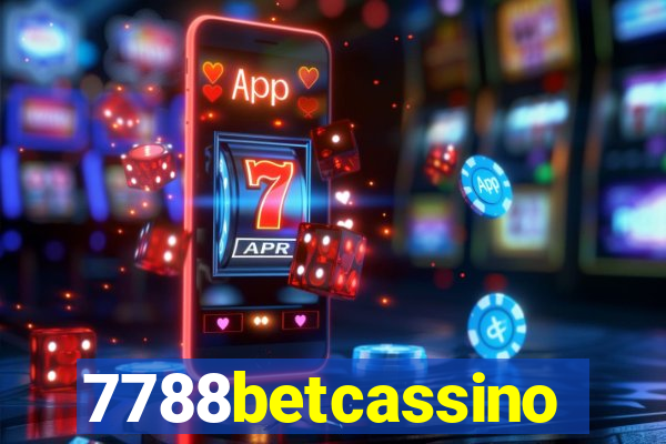 7788betcassino