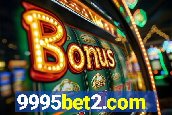 9995bet2.com