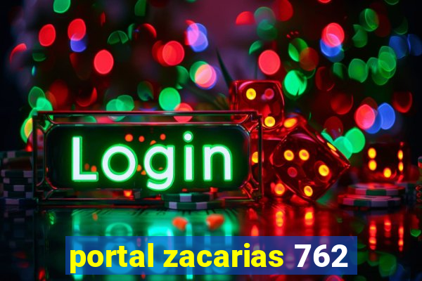 portal zacarias 762