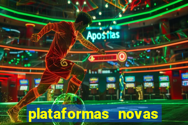 plataformas novas do tigrinho