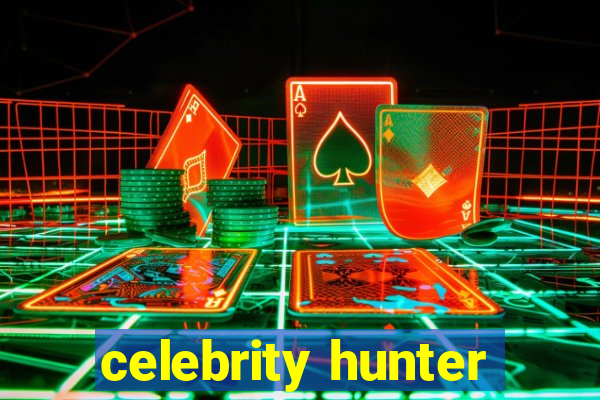 celebrity hunter